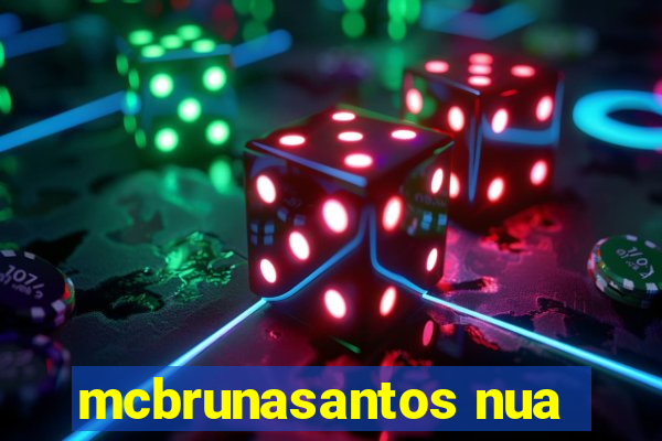 mcbrunasantos nua